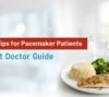 diet tips for pacemaker patients