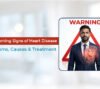heart disease symptoms causes treatment